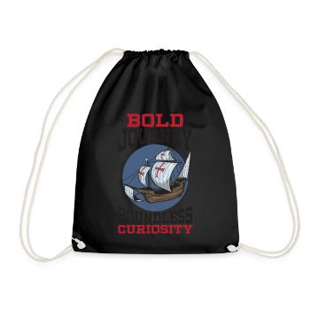 Bold voyages Boundless curiosity Columbus Day - Drawstring Bag - black - Front