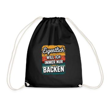 Eigentlich will ich immer nur backen - Turnbeutel - Schwarz - Vorne
