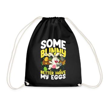 Some Better Have My Eggs - Turnbeutel - Schwarz - Vorne