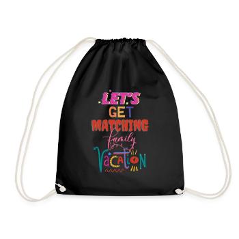 Lets get matching family vacation - Family summer - Drawstring Bag - black - Front
