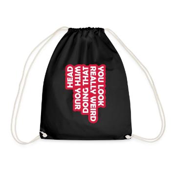 tu as l’air vraiment bizarre - Sac de sport léger - noir - Devant