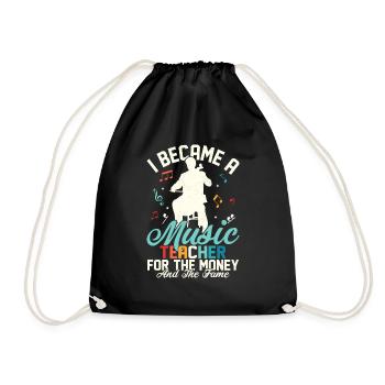I Became A Music Teacher For The Money And The Fam - Drawstring Bag - black - Front