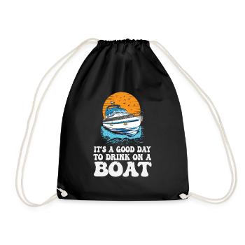 It's A Good Day To Drink On A Boat Funny - Drawstring Bag - black - Front