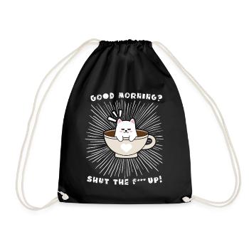 Good morning - funny saying for morning sleepshirt - Drawstring Bag - black - Front