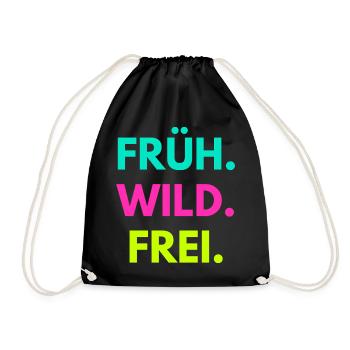 Früh Wild Frei – Frühlingsfest Festival Outfit - Turnbeutel - Schwarz - Vorne