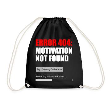 404 Motivation nicht gefunden - Turnbeutel - Schwarz - Vorne