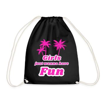Girls just want to have fun - Drawstring Bag - black - Front