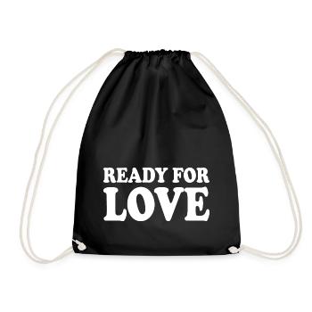 Ready for love - Turnbeutel - Schwarz - Vorne