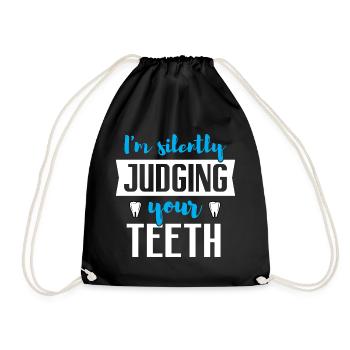 I’m Silently Judging Your Teeth - Funny Dentist - Drawstring Bag - black - Front