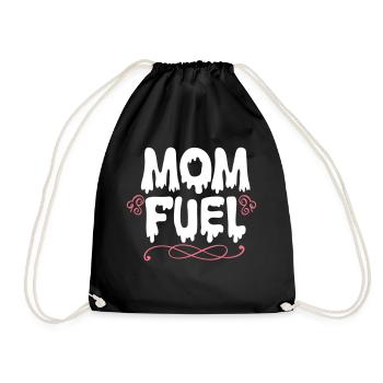 Mom Fuel Muttertagsgeschenk Mami Mama Mom Mother - Turnbeutel - Schwarz - Vorne