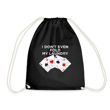 POKER: Ich falte nicht einmal meine Wäsche. - Turnbeutel - Schwarz - Vorne