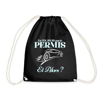 J'ai toujours pas le permis et alors ? - Sac de sport léger - noir - Devant
