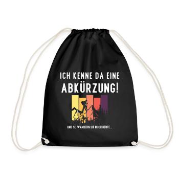 Wandern Ich kenne da eine Abkürzung Schrift lustig - Turnbeutel - Schwarz - Vorne