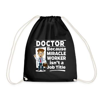 Doctor & Medic - Miracle Worker - Drawstring Bag - black - Front