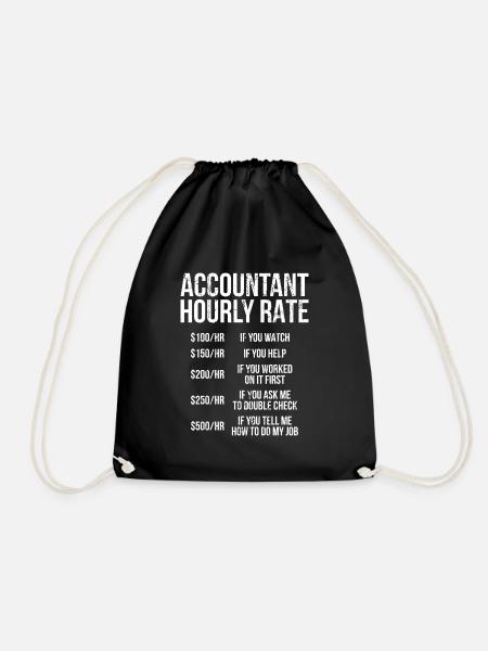 Accountant hourly rate accountant gift - Drawstring Bag - black