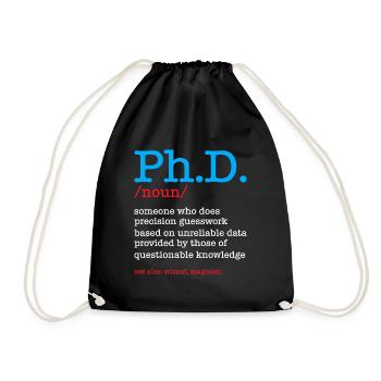 Phd Doctorate Degree Degree - Drawstring Bag - black - Front