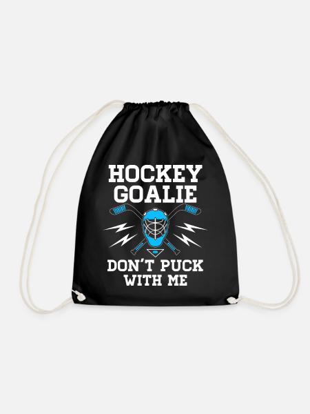Hockey Goalie - Don't Puck With Me - Eishockey Fan - Turnbeutel - Schwarz