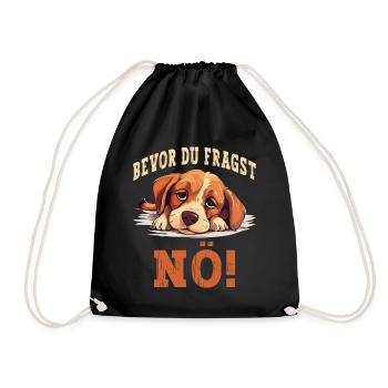Bevor Du Fragst Nö Nein Hund Lustig Spruch Humor - Turnbeutel - Schwarz - Vorne