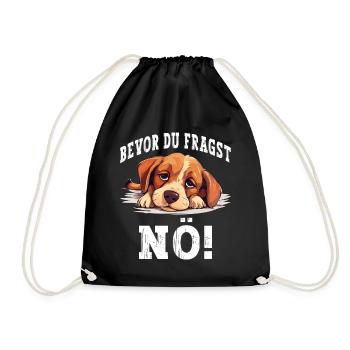 Bevor Du Fragst Nö Nein Hund Lustig Spruch Humor - Turnbeutel - Schwarz - Vorne
