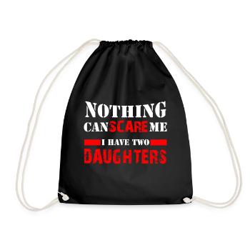 I'm afraid nothing - I have two daughters | father - Drawstring Bag - black - Front