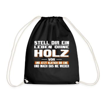 Leben ohne Holz - Turnbeutel - Schwarz - Vorne