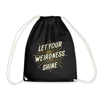 Let Your Weirdness Shine - Drawstring Bag - black - Front