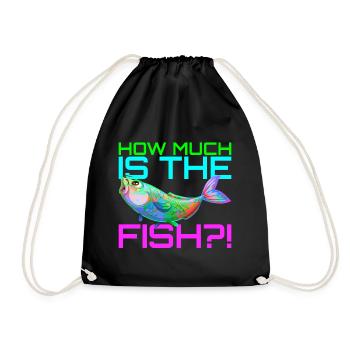 Wieviel kostet der Fisch? | How much is the fish? - Turnbeutel - Schwarz - Vorne