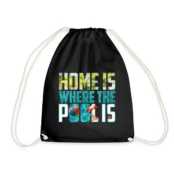 Home is Where the Pool Is - Turnbeutel - Schwarz - Vorne