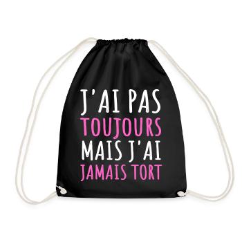 Humour j' ai pas toujours raison cadeau jeu de mot - Sac de sport léger - noir - Devant