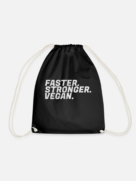 Faster, Stronger, Vegan Power Vegetarier Geschenk - Turnbeutel - Schwarz