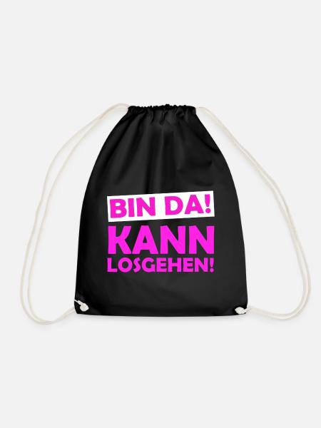 Bin da kann losgehen - Turnbeutel - Schwarz