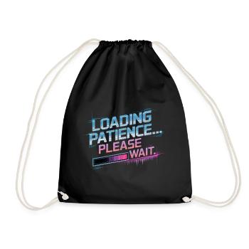 Loading Patience Gamer & Nerds Geschenk - Turnbeutel - Schwarz - Vorne