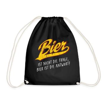 Bier ist nicht die Frage - Bier ist die Antwort - Turnbeutel - Schwarz - Vorne
