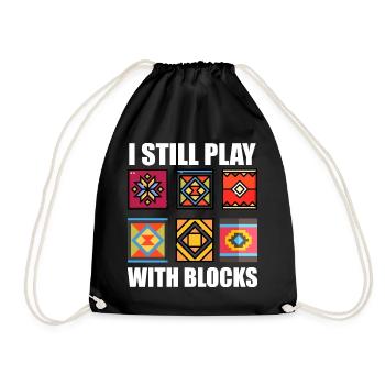 Funny Quilting I Still Play With Blocks Quilt - Drawstring Bag - black - Front