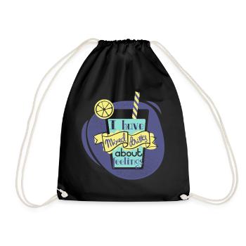 I have mixed drinks about feelings - Drawstring Bag - black - Front