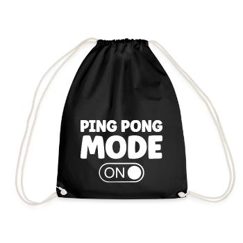 Table Tennis Ping Pong Mode On Saying for Table - Drawstring Bag - black - Front