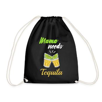 Mama Needs Tequila - Mother's Day Bath Party Mexico - Drawstring Bag - black - Front