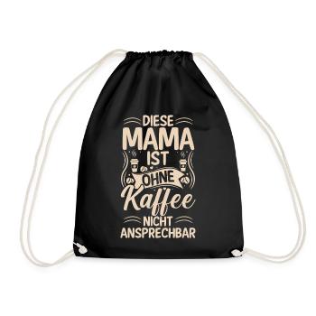 Kaffee Kaffeeliebhaber Mutter Mama - Turnbeutel - Schwarz - Vorne