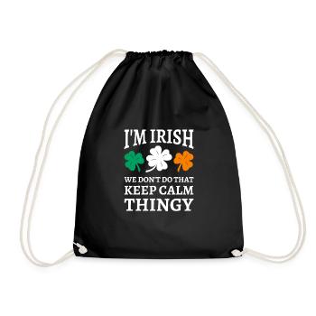 I'm Irish We Don't Do That Keep Calm Thingy - Drawstring Bag - black - Front