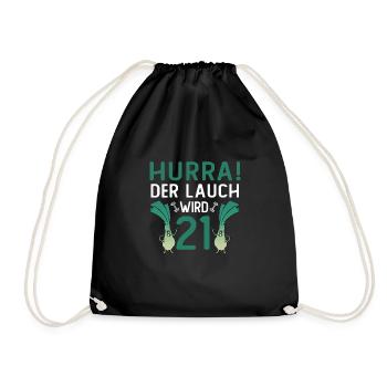 Hurra der Lauch wird 21 - Turnbeutel - Schwarz - Vorne