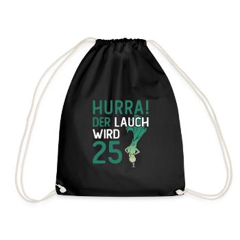 Herren 25. Geburtstag Hurra der Lauch wird 25 - Turnbeutel - Schwarz - Vorne