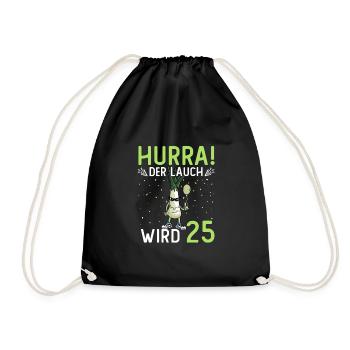 Hurra der Lauch wird 25 - Turnbeutel - Schwarz - Vorne