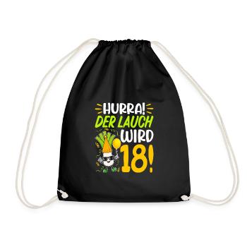 Hurra der Lauch wird 18 Geburtstag - Turnbeutel - Schwarz - Vorne