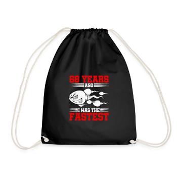 68 years ago I Was The Fastest - Drawstring Bag - black - Front