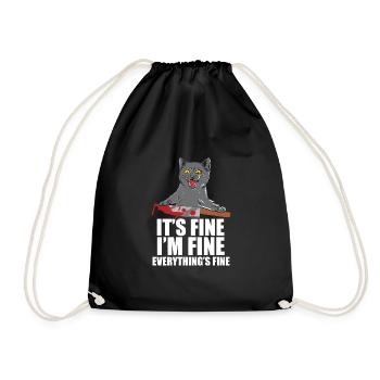 Its Fine I'm Fine Everything is Fine - Drawstring Bag - black - Front