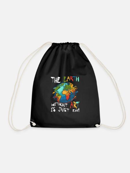 Earth Without Art Is Just Eh - Turnbeutel - Schwarz