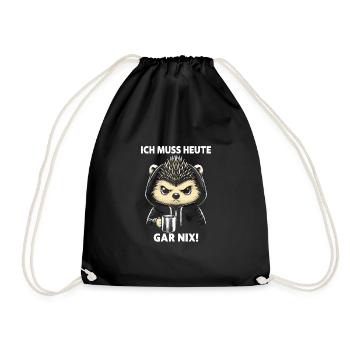 I don't have to do anything today - Drawstring Bag - black - Front