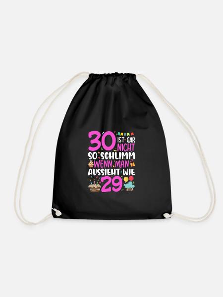 30. Geburtstag Frauen 30 Ist Gar Nicht So Schlimm - Turnbeutel - Schwarz