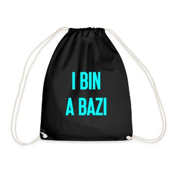 I bin a Bazi – Bayerischer Spruch mit Humor - Turnbeutel - Schwarz - Vorne
