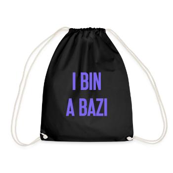 I bin a Bazi – Bayerischer Spruch mit Humor - Turnbeutel - Schwarz - Vorne